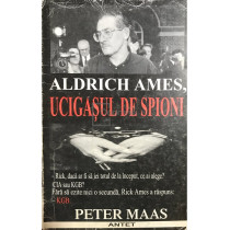 Aldrich Ames, ucigasul de spioni