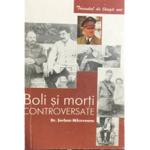 Boli si morti controversate