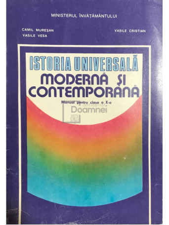 Istoria universala moderna si contemporana. Manual pentru clasa a X-a