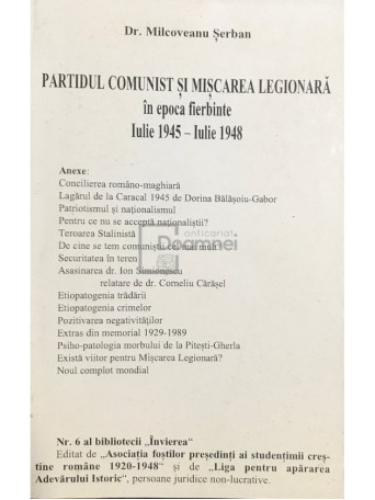 Partidul Comunist si Miscarea Legionara in epoca fierbinte Iulie 1945 - Iulie 1948