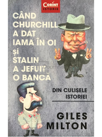 Cand Churchill a dat iama in oi si Stalin a jefuit o banca