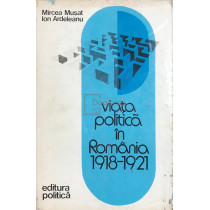 Viata politica in Romania 1918-1921