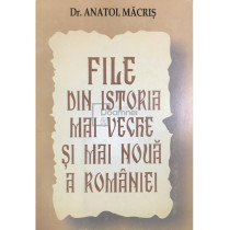 File din istoria mai veche si mai noua a Romaniei