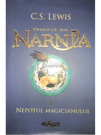 Cronicile din Narnia, vol. 1 - Nepotul magicianului