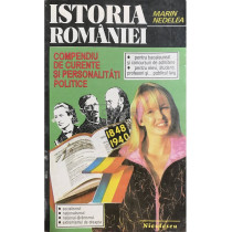 Istoria Romaniei - Compendiu de curente si personalitati politice