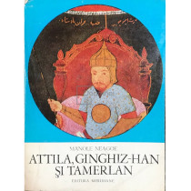 Attila, Ginghiz-Han si Tamerlan