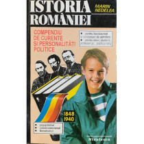 Istoria Romaniei - Compendiu de curente si personalitati politice