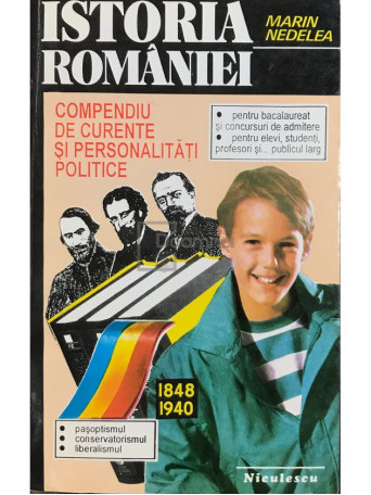 Istoria Romaniei - Compendiu de curente si personalitati politice