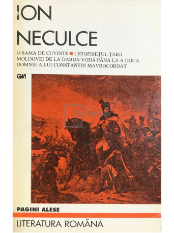 O sama de cuvinte - Letopisetul Tarii Moldovei de la Dabija Voda pana la a doua domnie a lui Constantin Mavrocordat