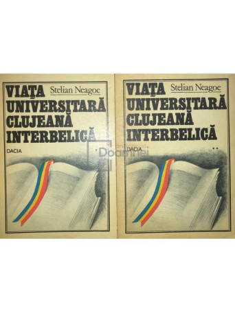 Viata Universitara Clujeana interbelica, 2 vol.