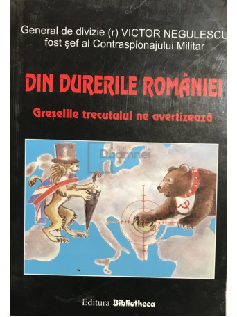 Din durerile Romaniei