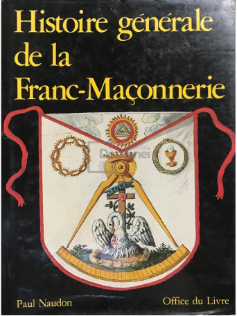 Histoire generale de la Franc-Maconnerie