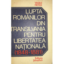 Lupta romanilor din Transilvania pentru libertatea nationala