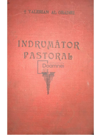 Valerian Al Oradiei - Indrumator Pastoral (dedicatie) - 1952 - Cartonata