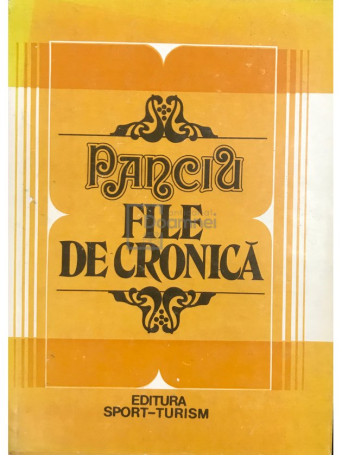 Ion Pusca - Panciu, file de cronica - 1982 - Cartonata