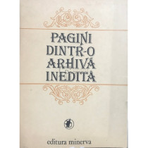 Pagini dintr-o arhiva inedita