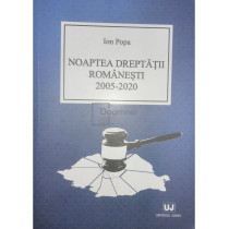 Noaptea dreptatii romanesti 2005-2020