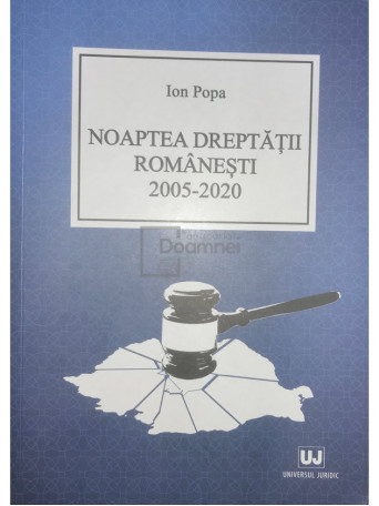 Ion Popa - Noaptea dreptatii romanesti 2005-2020 - 2020 - Brosata