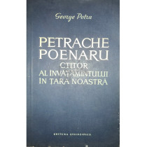 Petrache Poenaru - Ctitor al invatamantului in tara noastra