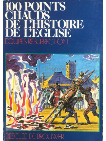 100 Points chauds de l'histoire de l'Eglise