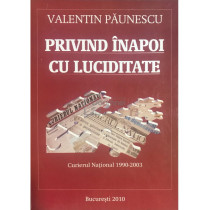 Privind inapoi cu luciditate