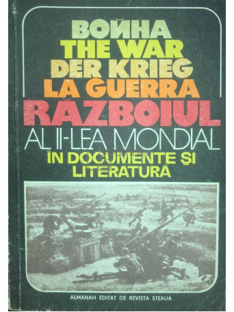 Razboiul al II-lea Mondial in documente si literatura