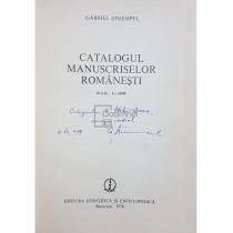 Catalogul manuscriselor romanesti, vol. 1 (dedicatie)