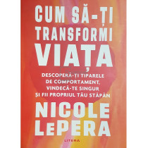 Cum sa-ti transformi viata