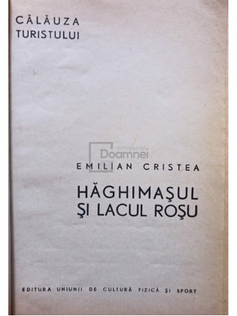 Emilian Cristea - Haghimasul si lacul rosu - 1965 - brosata