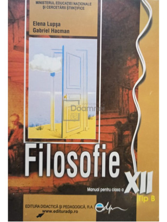 Filosofie. Manual pentru clasa a XII-a Tip B