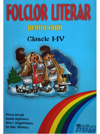 Folclor literar pentru copii, clasele I - IV