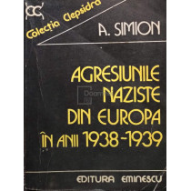 Agresiunile naziste din Europa in anii 1938-1939