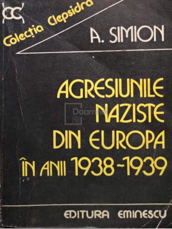 Agresiunile naziste din Europa in anii 1938-1939