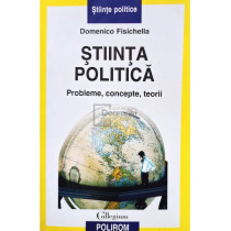 Stiinta politica. Probleme, concepte, teorii