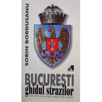 Bucuresti ghidul strazilor