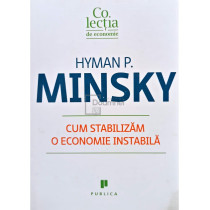 Cum stabilizam o economie instabila