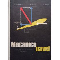 Mecanica navei. Manual pentru licee de specialitate anii IV si V