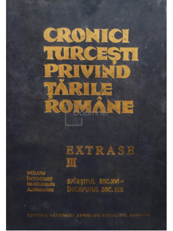 Cronici turcesti privind Tarile Romane, vol. III - Extrase