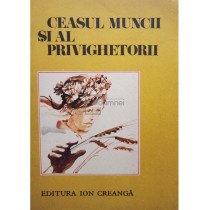 Ceasul muncii si al privighetorii