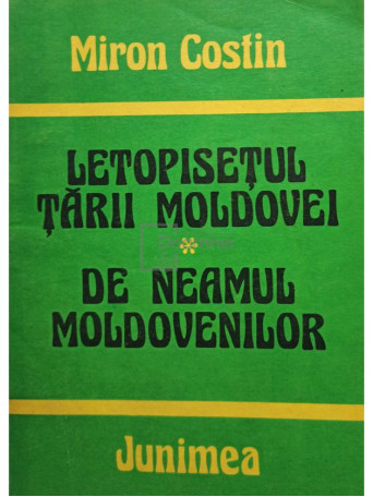 Letopisetul Tarii Moldovei. De neamul moldovenilor