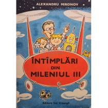 Intamplari din mileniul III