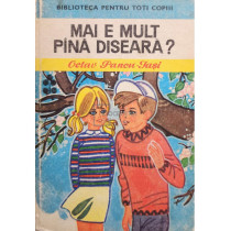 Mai e mult pana diseara?