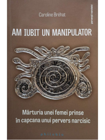 Am iubit un manipulator