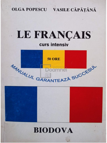 Le francais. Curs intensiv