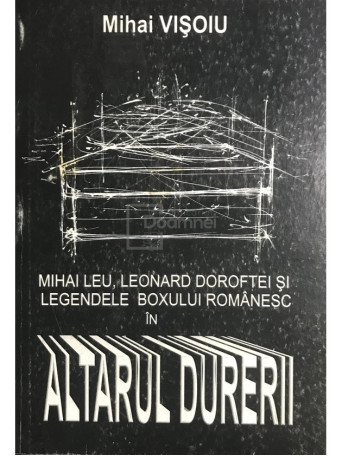 Mihai Leu, Leonard Doroftei si legendele boxului romanesc in altarul durerii