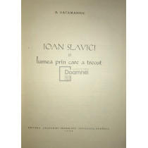 Ioan Slavici si lumea prin care a trecut