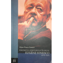 Portretul scriitorului in secol - Eugene Ionesco