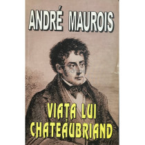 Viata lui Chateaubriand