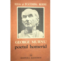 George Murnu - Poetul homerid