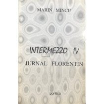 Intermezzo IV - Jurnal Florentin